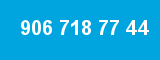 906 718 77 44